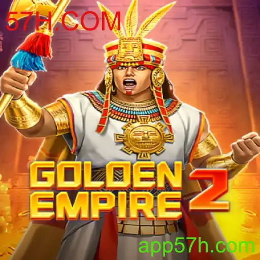 GoldenEmpire2: Descubra um Novo Universo de Estratégia com 57H.COM